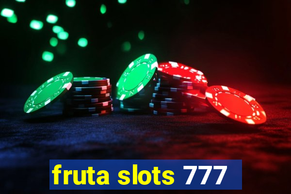 fruta slots 777 - mega jackpot